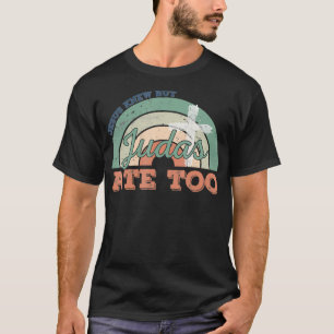 Camiseta Retro Faith Christian Jesus Sabia Mas Judas Também
