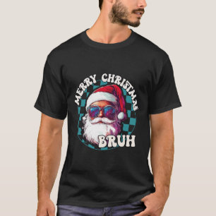 Camiseta Retro Feliz Natal Bruh Funny Legal Papai Noel