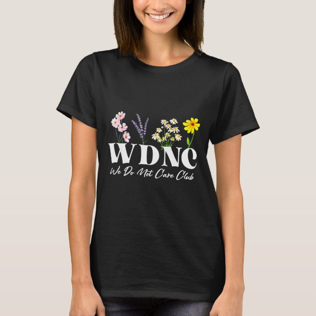 Camiseta Retro Floral Wdnc We Do Not Care Club  (Frente)