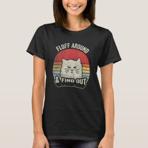 Camiseta Retro Fluff Around & Descubra Pun de Gato Humor A