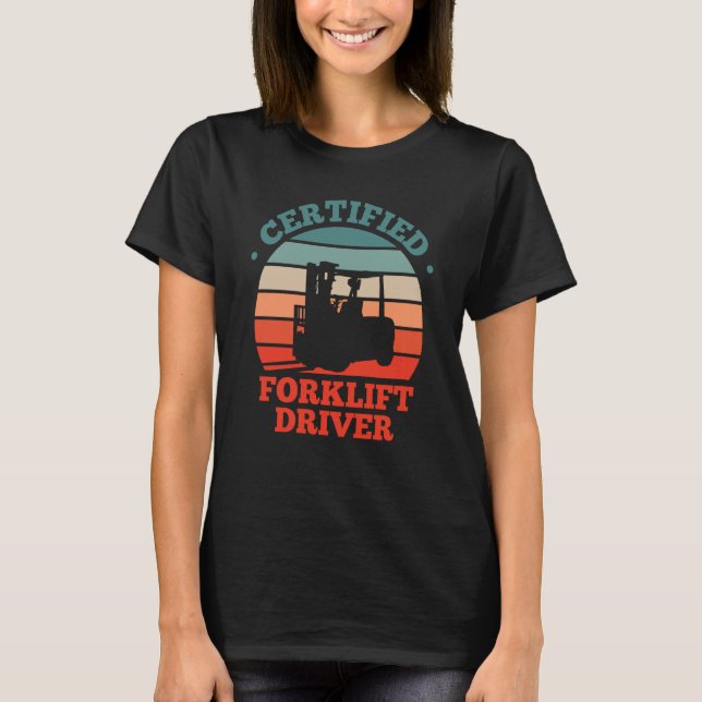 Camiseta Retro Forklifter Certified Forklift Driver (Frente)