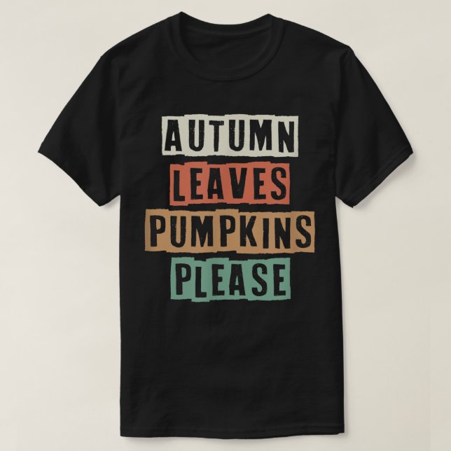 Camiseta Retro-Funny Autumn Deixa Pumpkins Por Favor (Frente do Design)