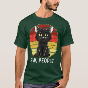 Camiseta Retro Funny Ew, Pessoas Black Cat