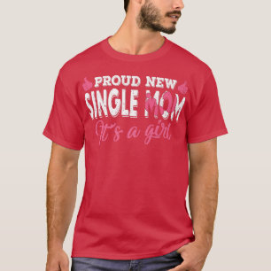 Camiseta Retro Gender Reveal Proud New Single Mom It's A Gi