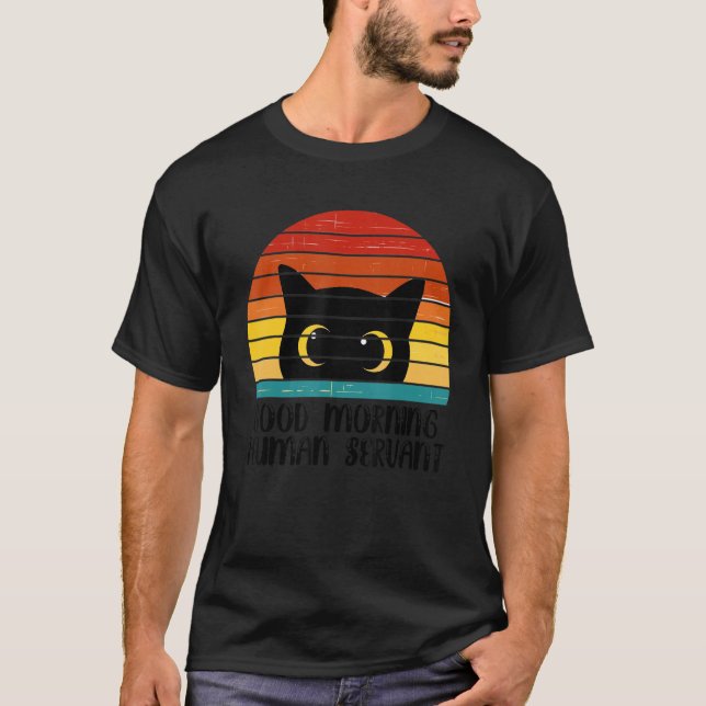 Camiseta Retro Good Morning Human Servant Matching Black Ca (Frente)
