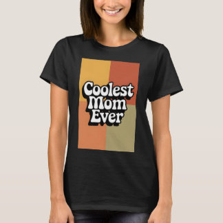 Camiseta Retro Groovest A Mais Fria Mãe Nunca