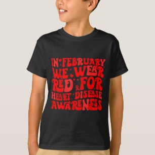 Camiseta Retro Groovy Em Fevereiro Usamos Vermelho Doença C