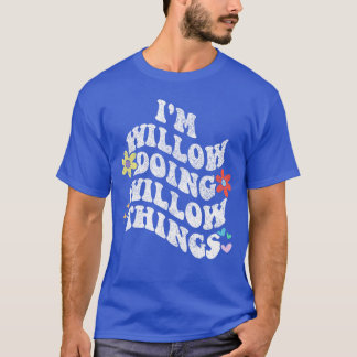 Camiseta Retro Groovy Estou WILLOW Fazendo WILLOWhings Engr