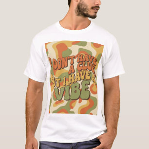 Camiseta Retro Groovy Eu Tenho Um Clima Citação En