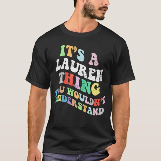 Camiseta Retro Groovy Its a Laurenhing You Wouldnt Understa (Frente)
