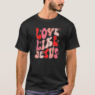 Camiseta Retro Groovy Love Like Jesus Dia de os namorados C