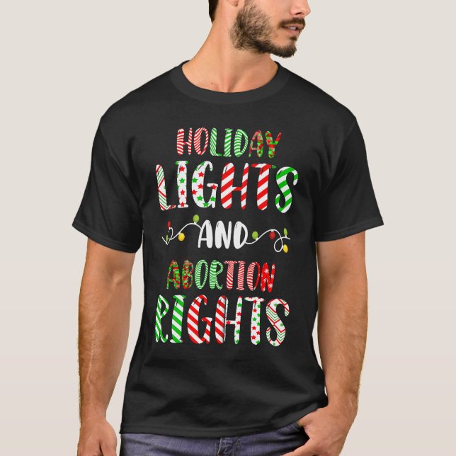 Camiseta Retro Holiday Lights And Abortion Rights Pro Choic (Frente)