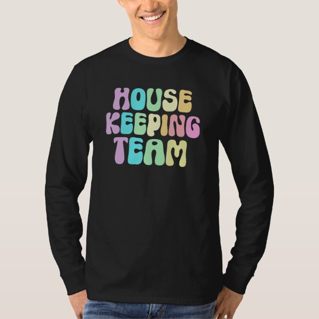 Camiseta Retro HOUSEKEEPING TEAM Cleaner House Maid Home Cl (Frente)