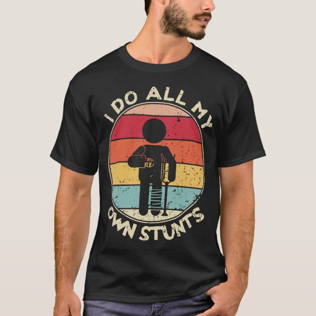 Camiseta Retro I Do My Own Stunts Injury Tshirt Funny  (Frente)
