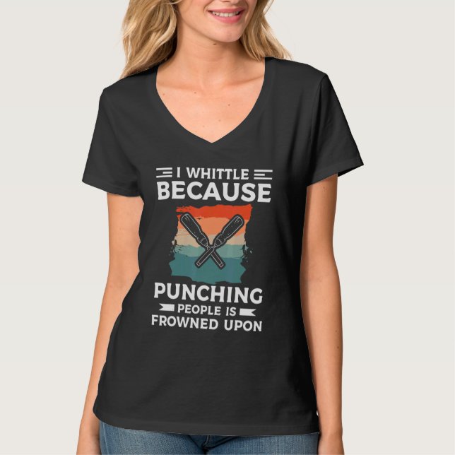 Camiseta Retro I Whittle Because Punching People Is Frowned (Frente)