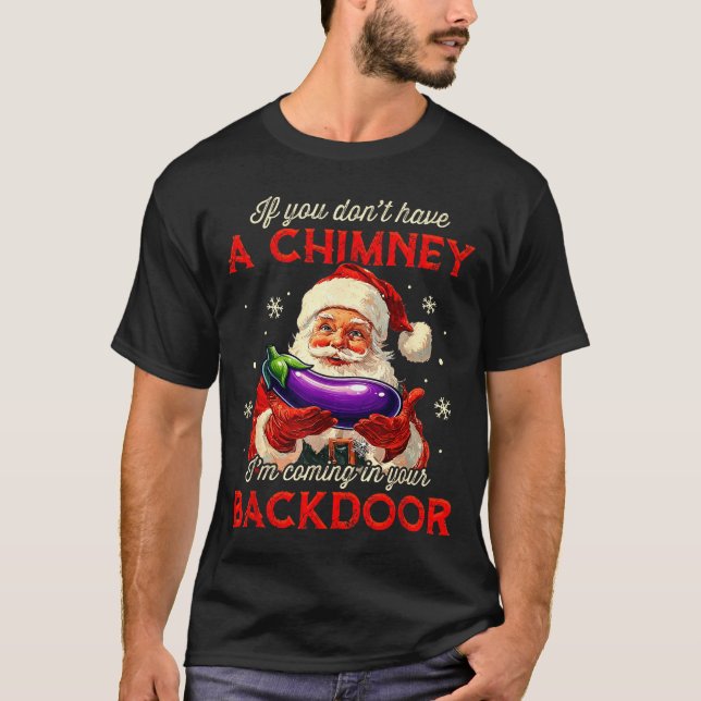 Camiseta Retro If You Dont Have A Chimney I’m Coming In You (Frente)