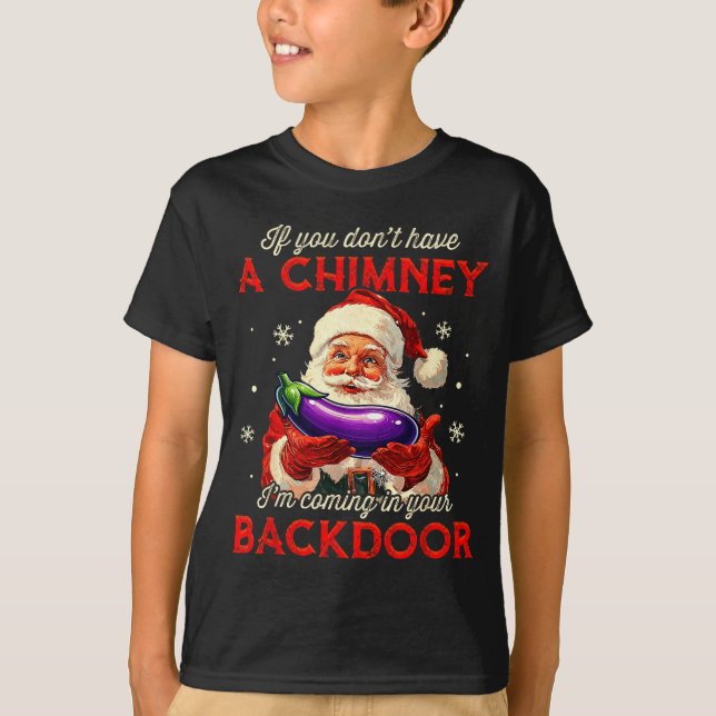 Camiseta Retro If You Dont Have A Chimney I’m Coming In You (Frente)