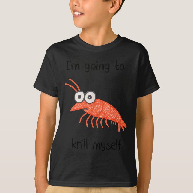 Camiseta Retro Im Going To Krill Myself Shrimp Funny Ocean  (Frente)