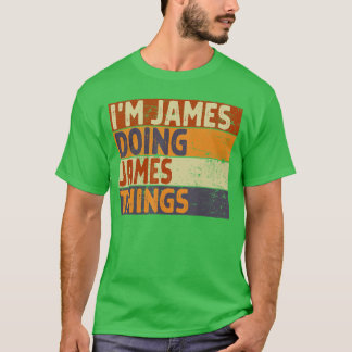 Camiseta Retro Im JAMES Doing JAMEShings Funny Birthday Jok