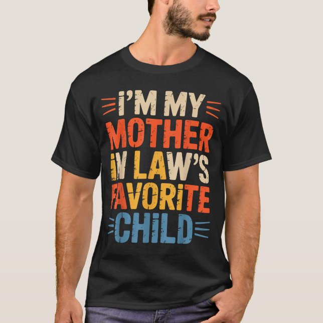 Camiseta Retro I'm My Mother In Law's Favorite Child Funny  (Frente)