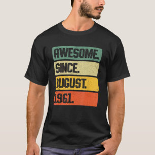 Camiseta Retro Incrível Desde Agosto De 1961 62 Anos 62 Ano