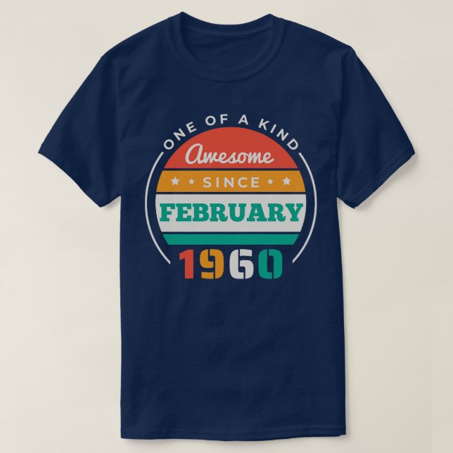 Camiseta Retro Incrível Desde Fevereiro De 1960 Aniversário (Frente do Design)