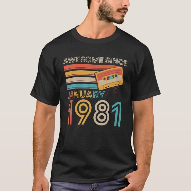 Camiseta Retro Incrível Desde Janeiro De 1981 41Rua Birthda (Frente)