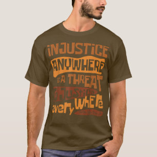 Camiseta Retro Injustiça Em Qualquer Lugar É Uma Ameaça Par