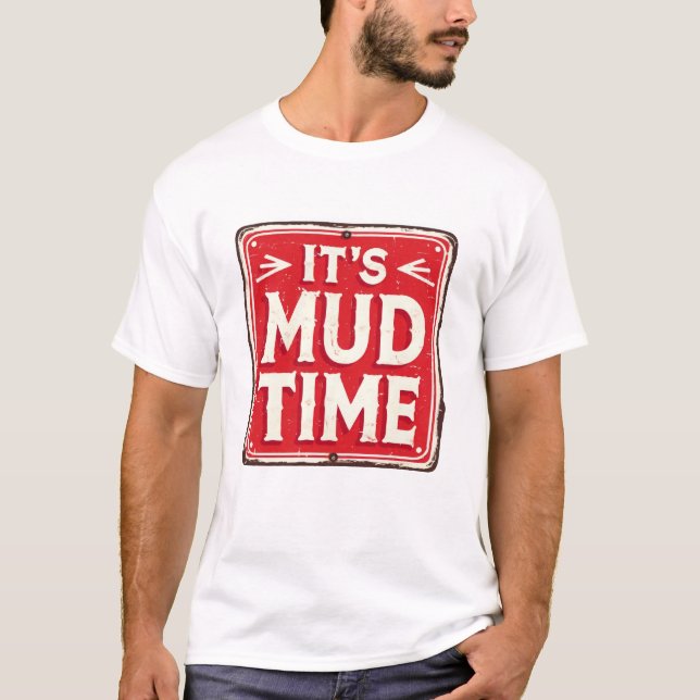 Camiseta Retro It's Mud Time Adventure (Frente)