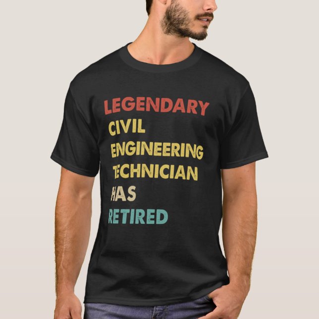 Camiseta Retro Legendary Civil Engineering Technician Has R (Frente)