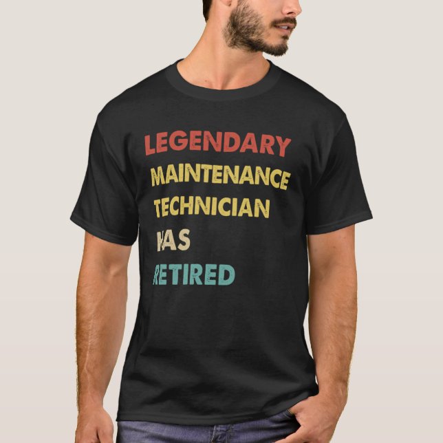 Camiseta Retro Legendary Maintenance Technician Has Retired (Frente)