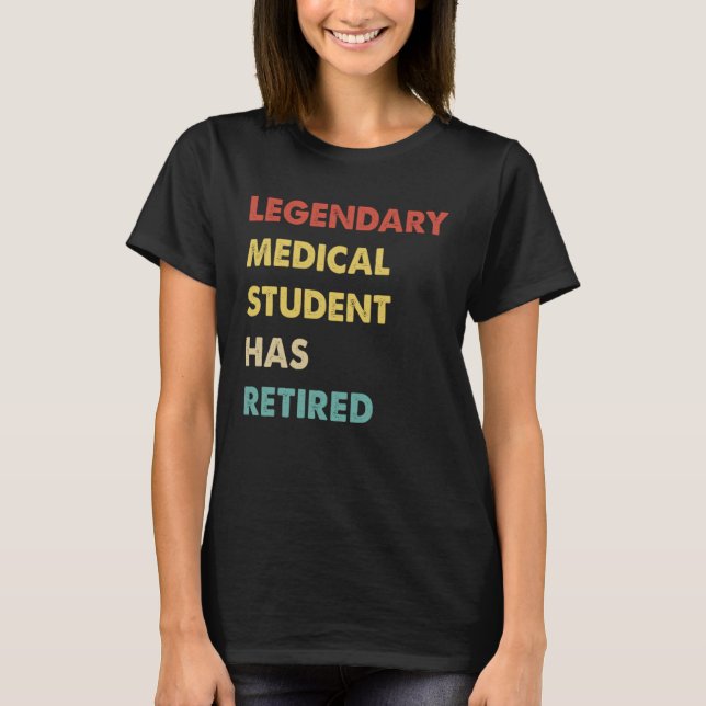 Camiseta Retro Legendary Medical Student Has Retired (Frente)