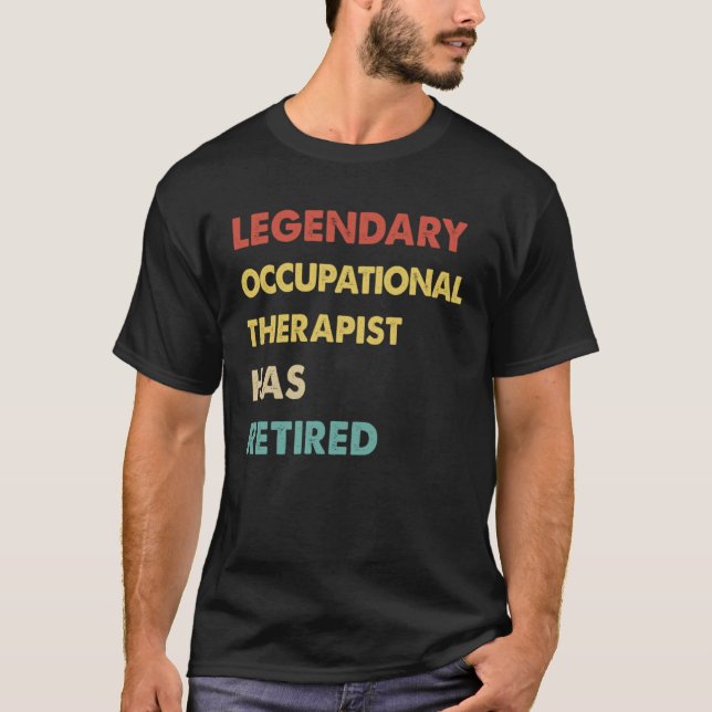 Camiseta Retro Legendary Occupational Therapist Has Retired (Frente)