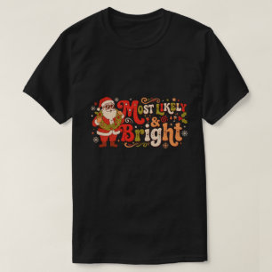 Camiseta Retro Mais Provável de Ser Alegre e Brilhante