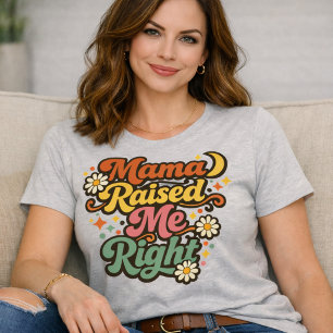 Camiseta retrô Mama Raised Me Right – Engraçado