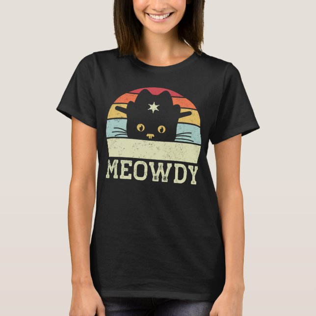 Camiseta Retro Meowdy Cat Meme Engraçado Gowboy Gift (Frente)