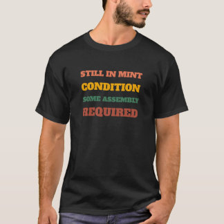 Camiseta Retro 'Mint Condition Some Assembly Requi