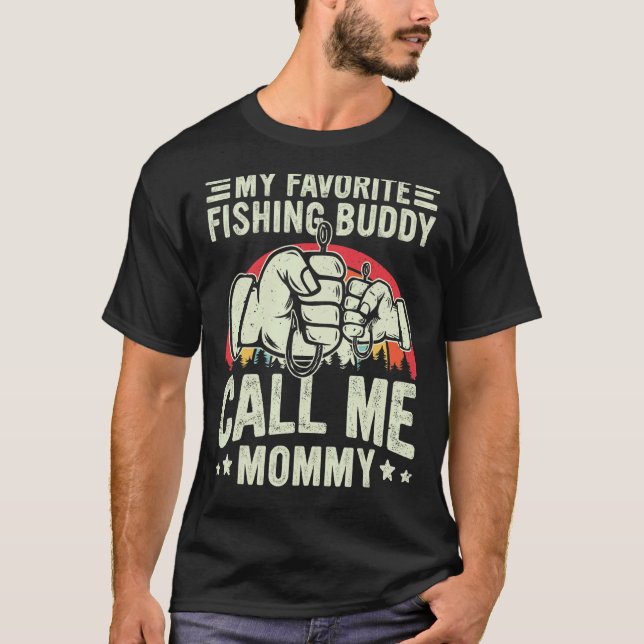 Camiseta Retro My Favorite Fishing Buddy Call Me Mommy Fish (Frente)