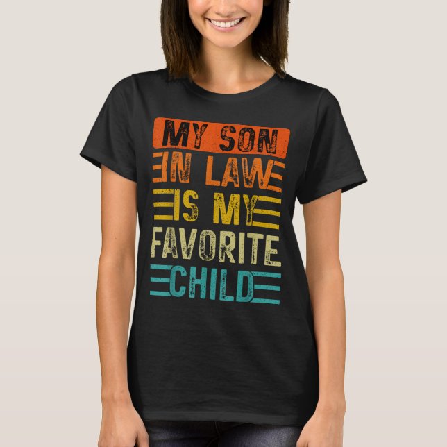 Camiseta Retro My Son In Law Is My Favorite Child Funny Fam (Frente)