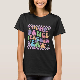 Camiseta Retro Na Minha Era De Professor De Dança De Volta