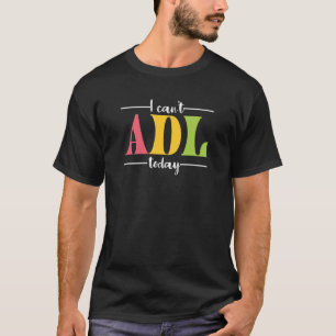 Camiseta Retro Não Consigo ADL Hoje Terapêutica Ocupacional