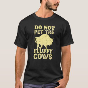 Camiseta Retro Não Faça Carinho Nos Bois Felpudos Vintage B