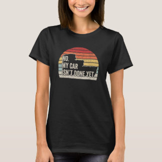 Camiseta Retro Não Meu Carro Ainda Não Está Pronto Carro En