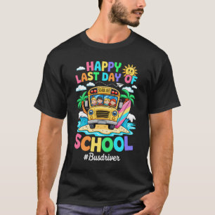 Camiseta Retrô No Último Dia Do Fim Da Escola Do Motorista 