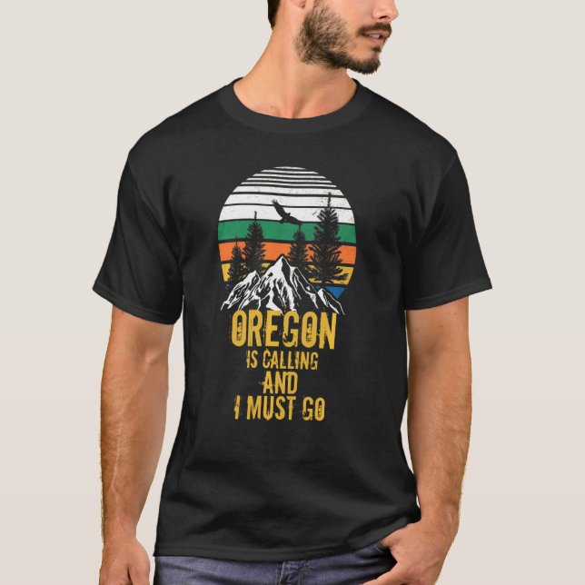 Camiseta Retro Oregon Está Ligando E Eu Preciso Ir Para Mon (Frente)
