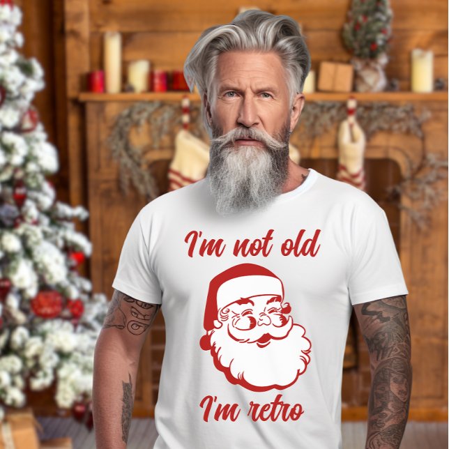Camiseta Retro Papai Noel Natal Eu não sou velho Eu sou ret (Criador carregado)