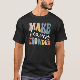 Camiseta Retro Pastel Torne-se roupa Grosso-Crowded-Christi