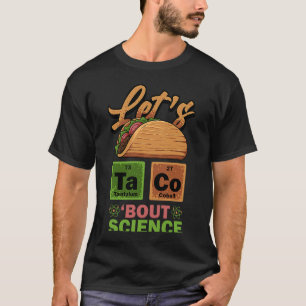 Camiseta Retro Permite Taco 'Bout Science Pun Wordplay Scie
