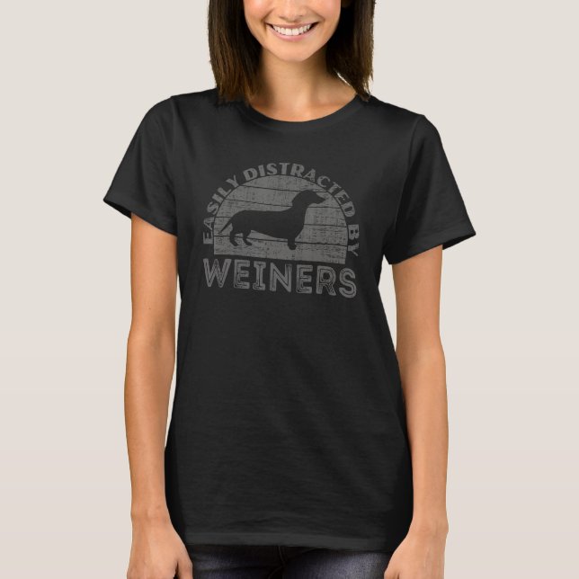 Camiseta Retro Pet Dogs Weiners  Easily Distracted By Weine (Frente)
