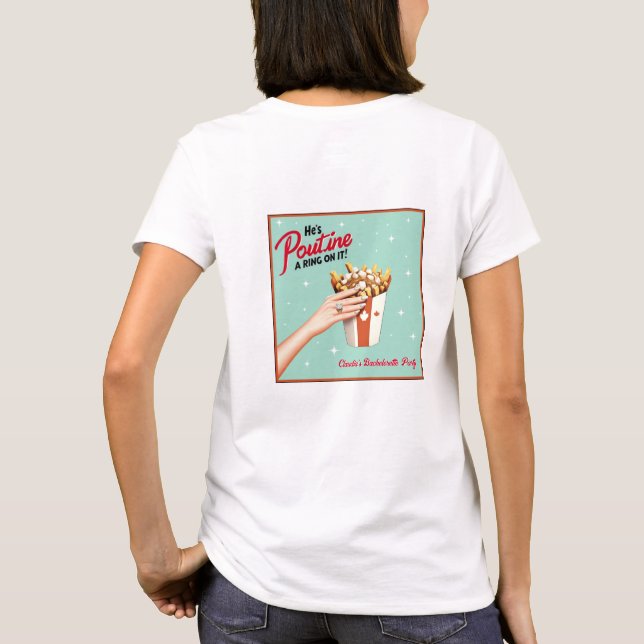 Camiseta Retro Poutine um Anel! Bachelorette de Montreal (Verso)